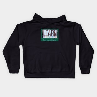 Learn from Your Mistakes Kids Hoodie